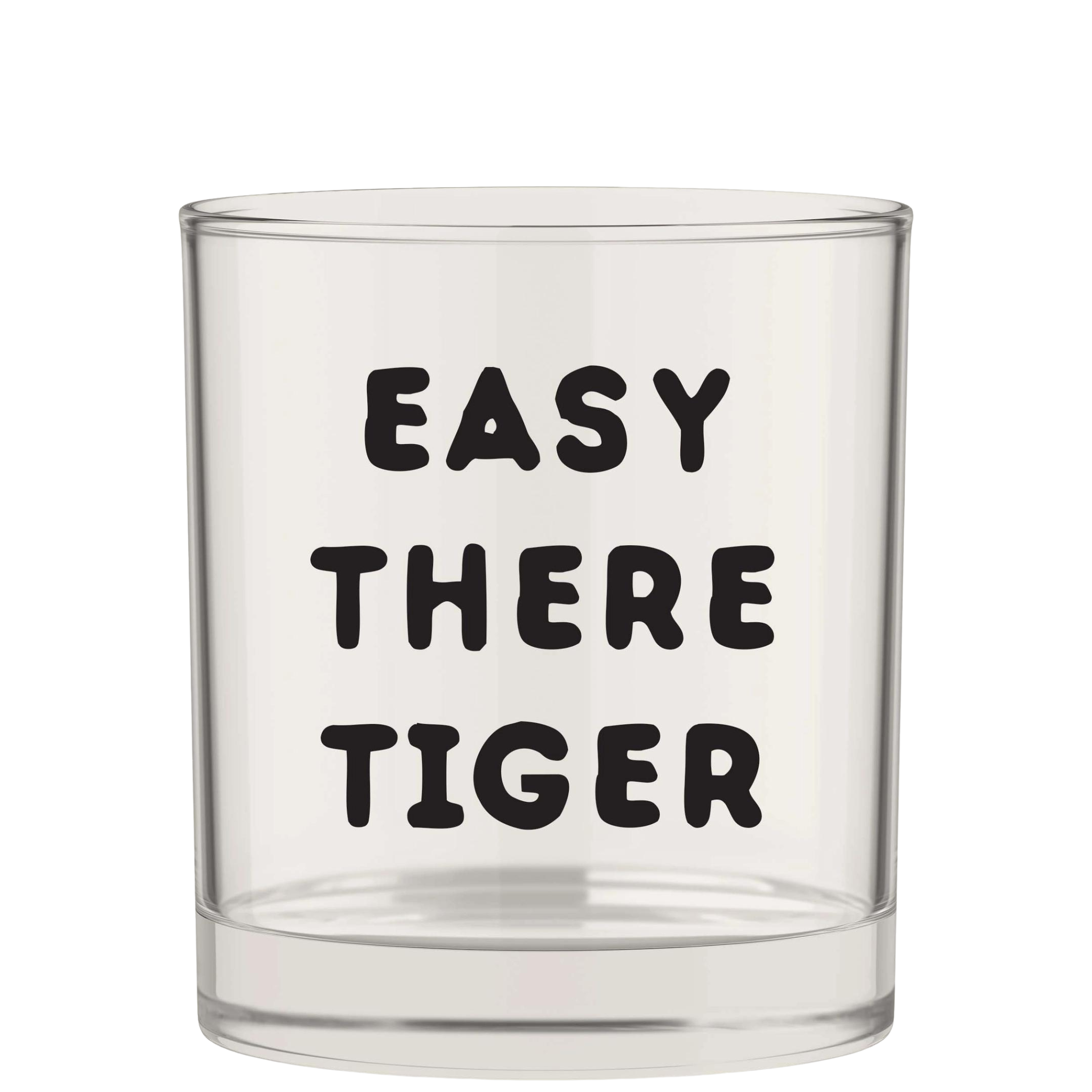 Easy There Tiger Glass