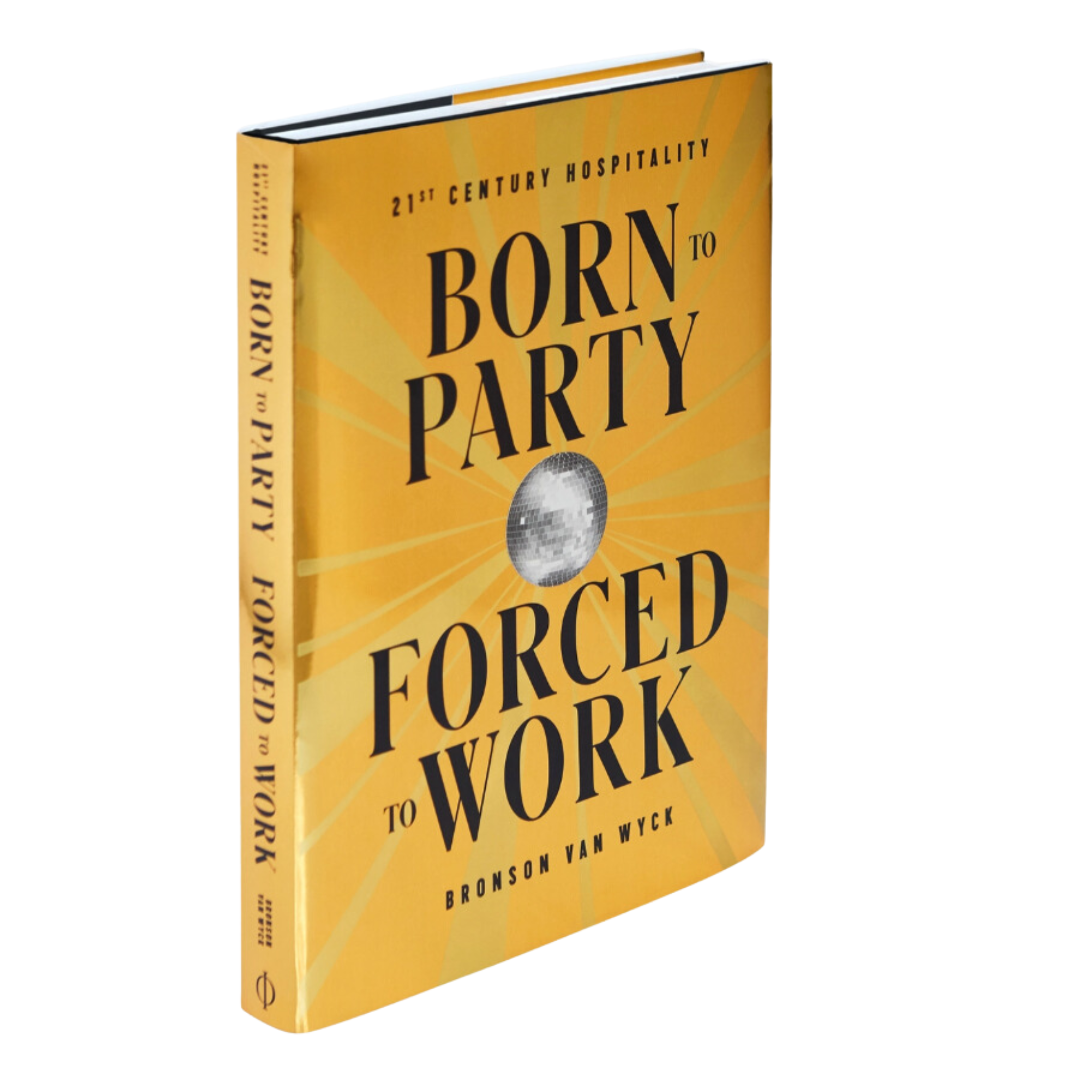 Born to Party, Forced to Work: 21st Century Hospitality