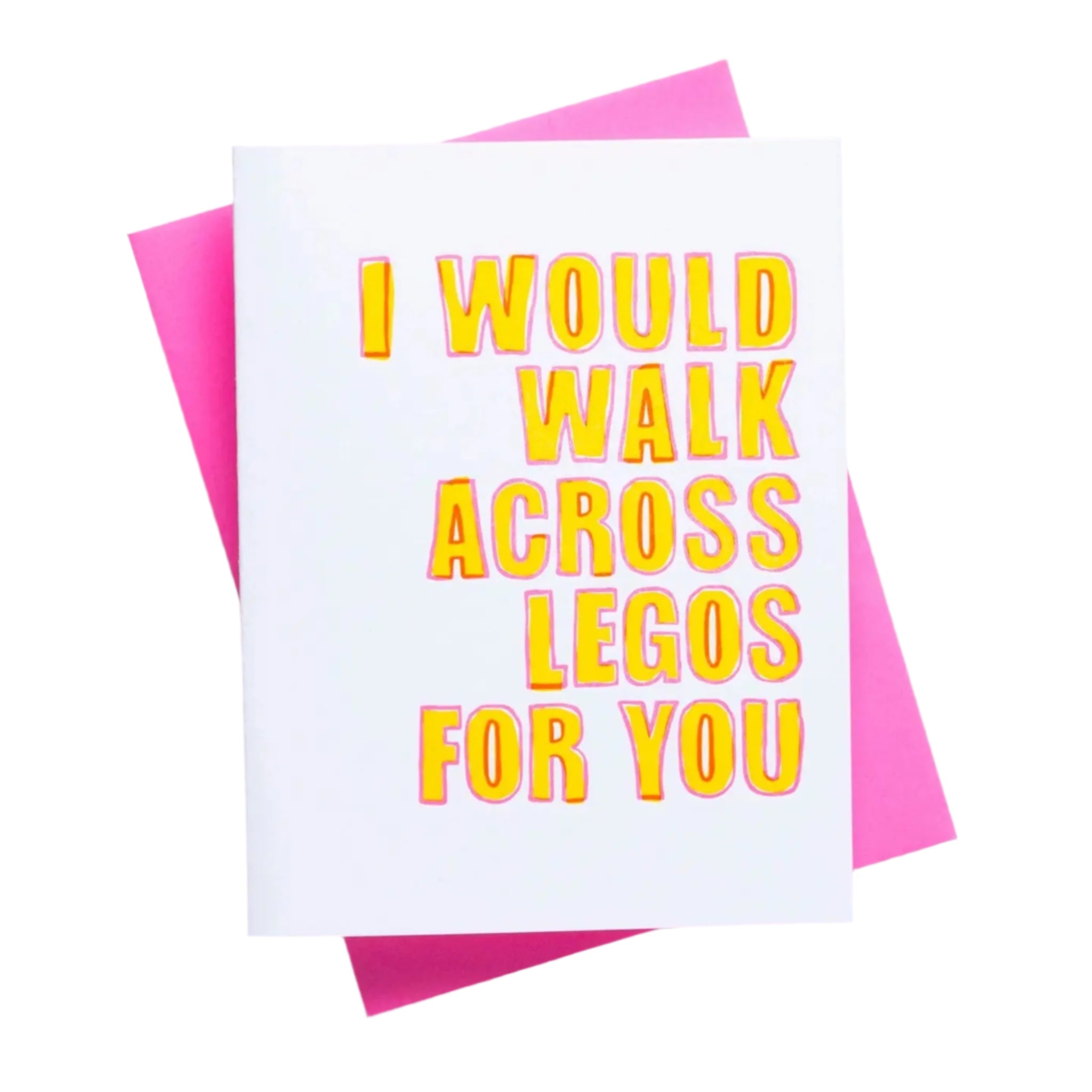 I Would Walk Across Legos Greeting Card