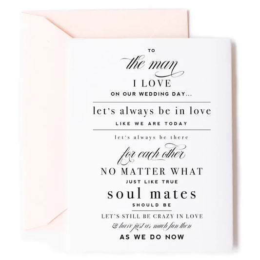 To The Man I Love On Our Wedding Day - Love Greeting Card