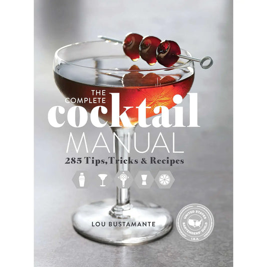 The Complete Cocktail Manual