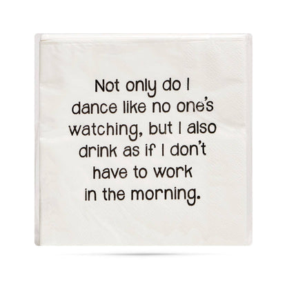 Not Only Do I Dance Cocktail Napkins