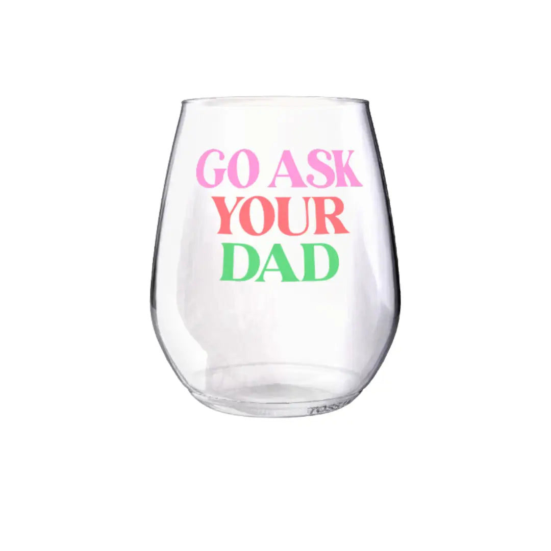 Shatterproof Wine Glass | Ask Your Dad