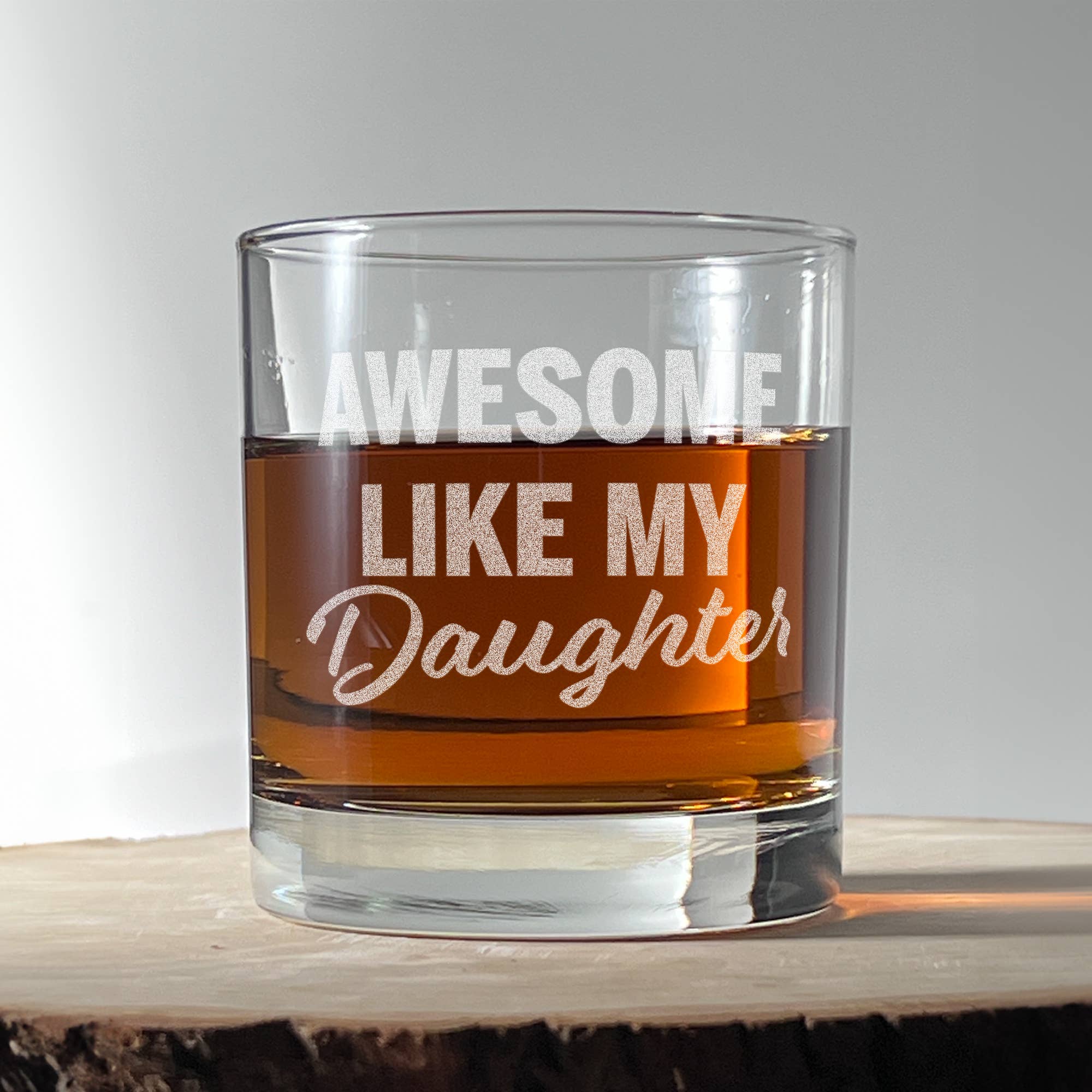"Awesome Like My Daugther" Engraved Whiskey Glass | 11 oz