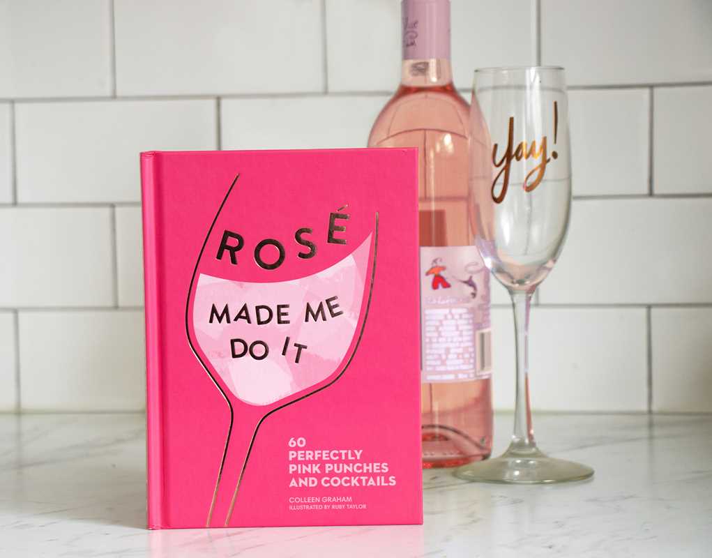 Rosé Made Me Do It by Colleen  Graham