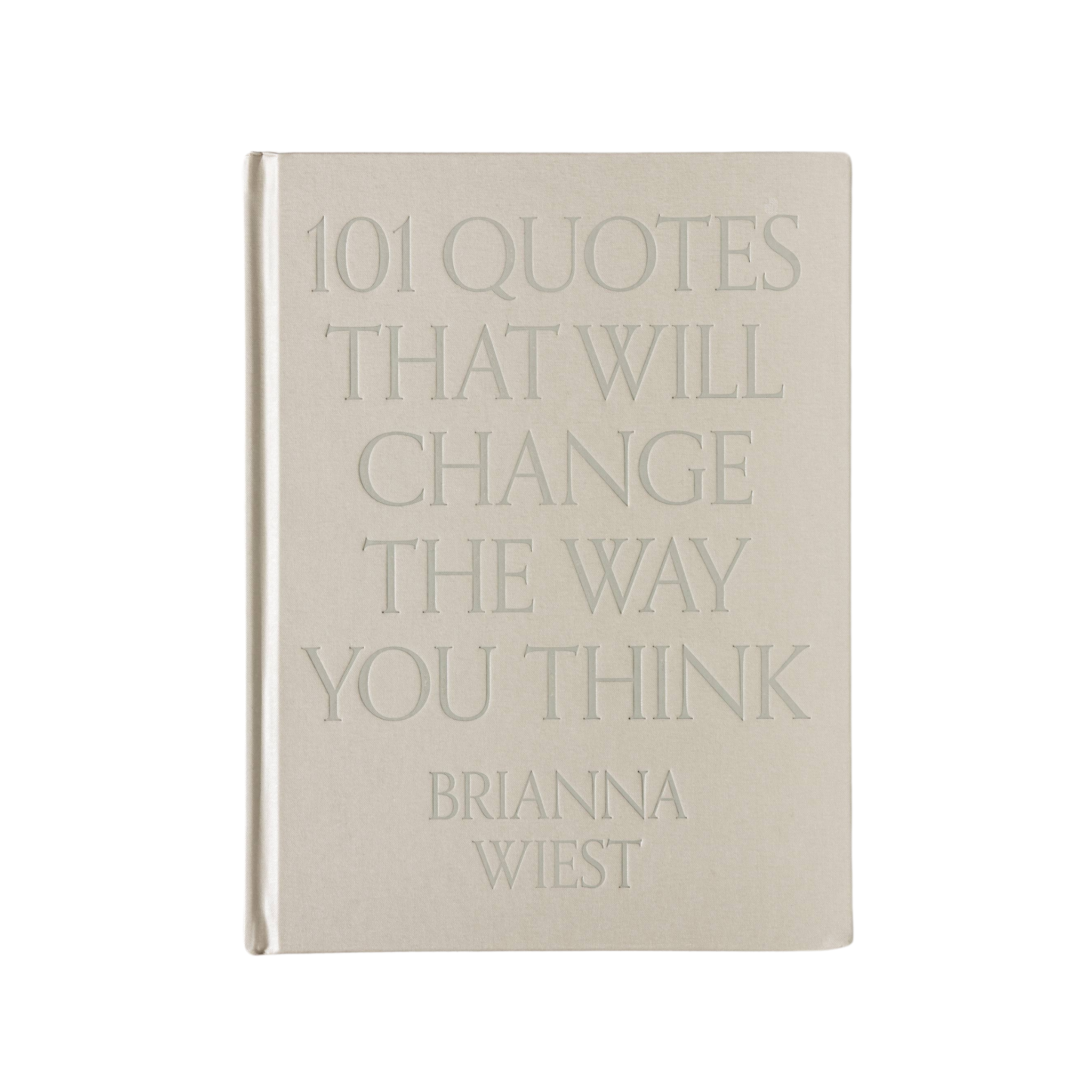 101 Quotes That Will Change The Way You Think