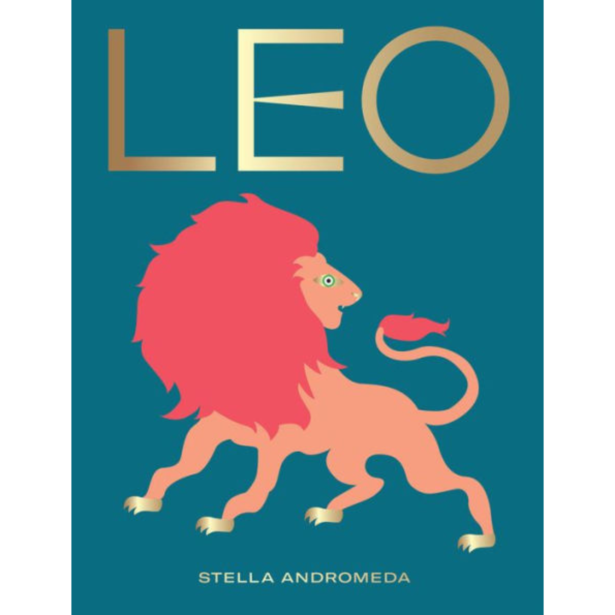 Leo: Harness the Power of the Zodiac