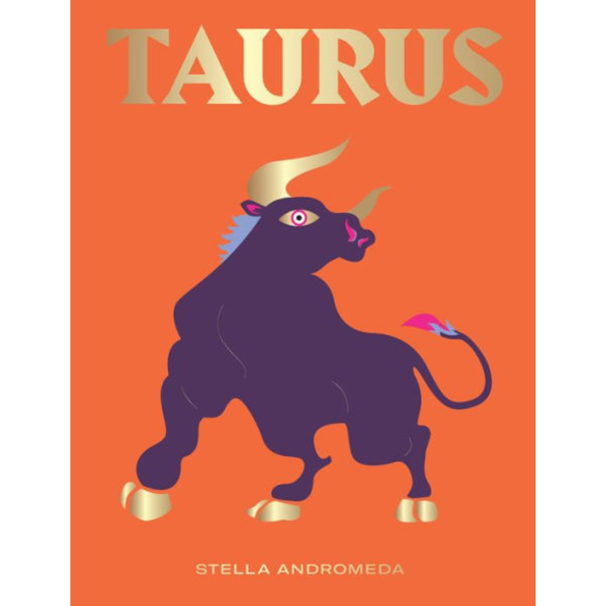 Taurus: Harness the Power of the Zodiac