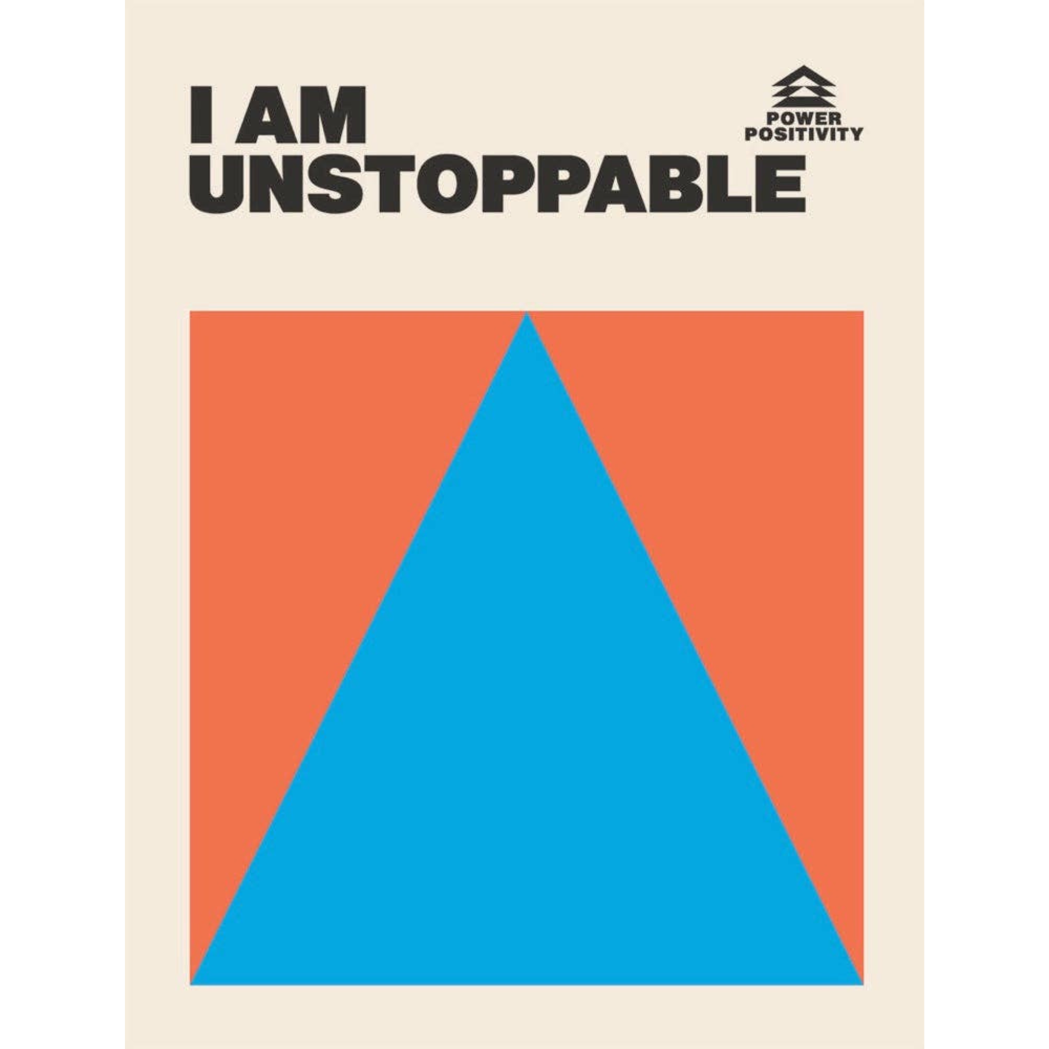 I AM UNSTOPPABLE