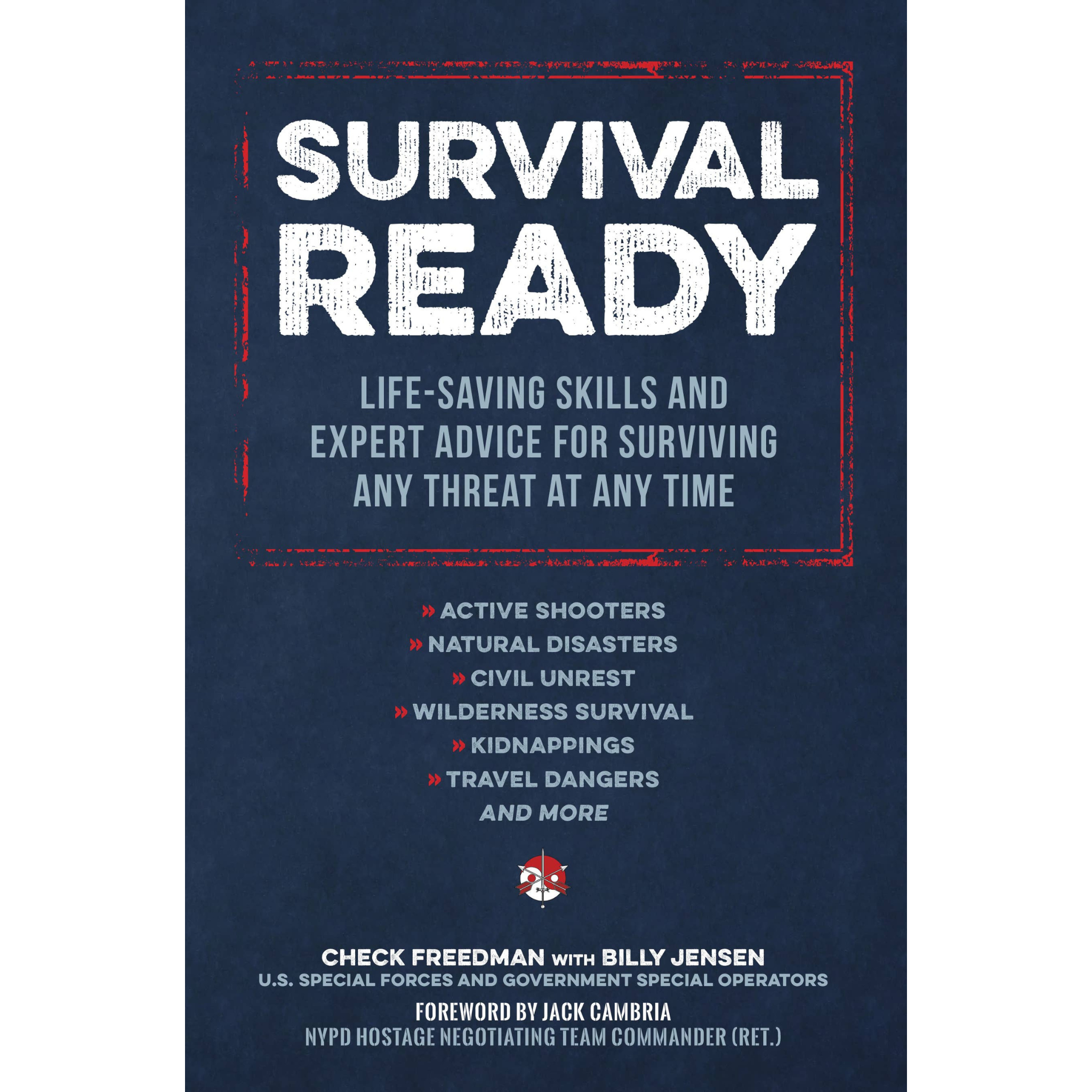 Survival Ready: Life-saving skills and expert advice