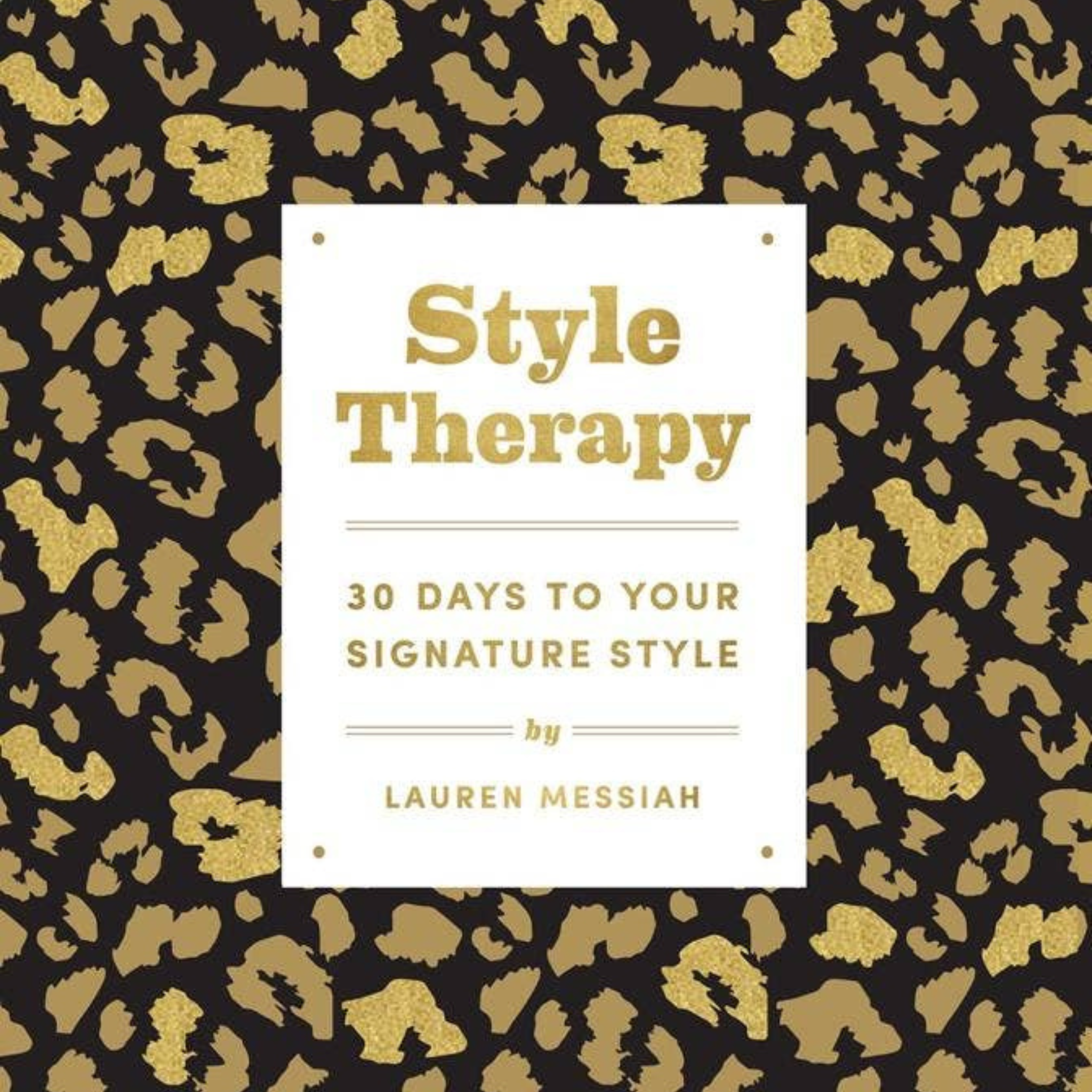 Style Therapy: 30 Days to Your Signature Style