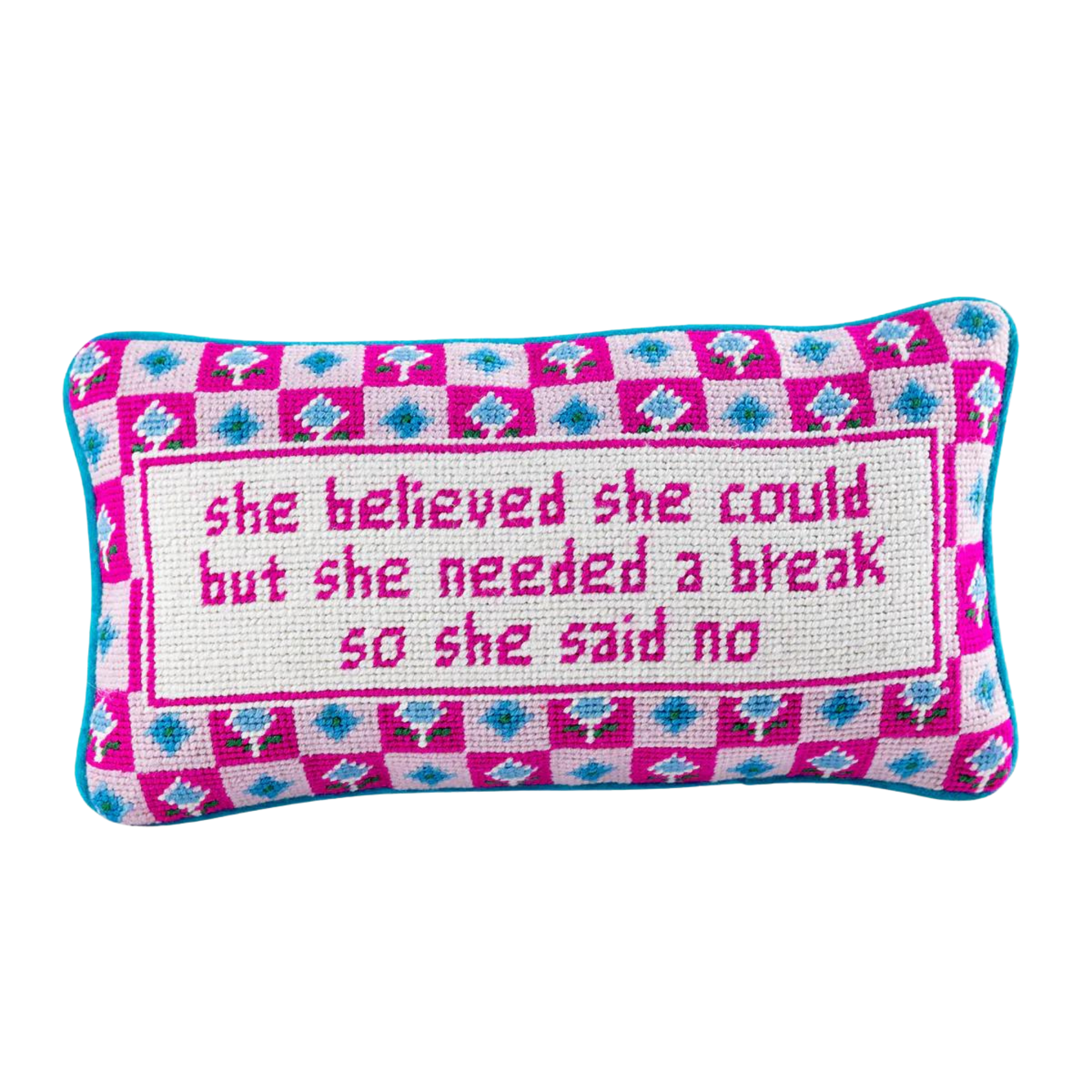 She Needed A Break Needlepoint Pillow