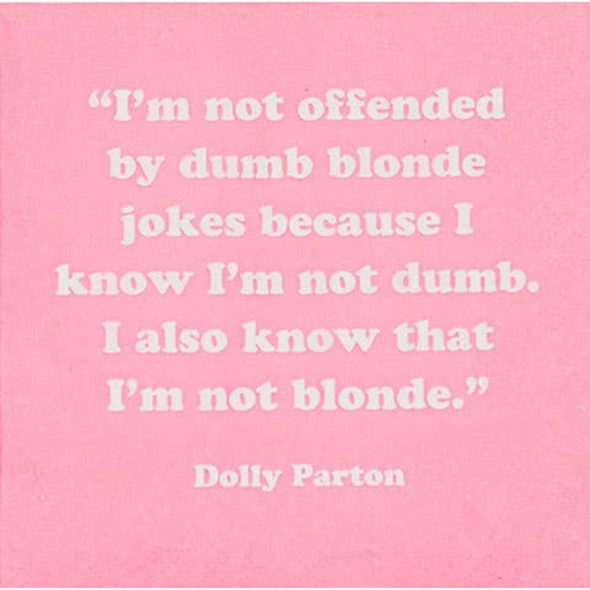I'm Not Offended By Dumb Blonde Jokes Cocktail Napkins