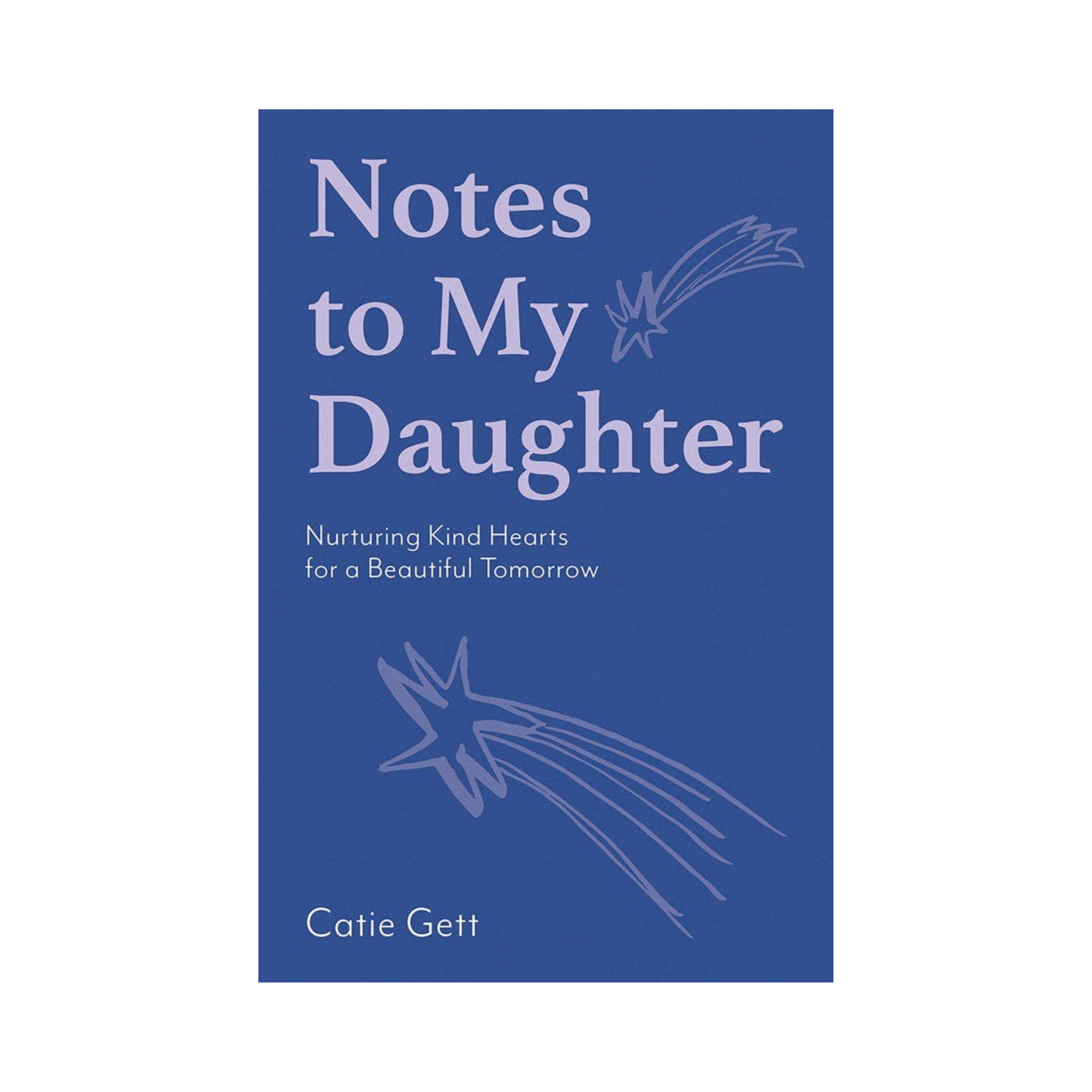 Notes to My Daughter