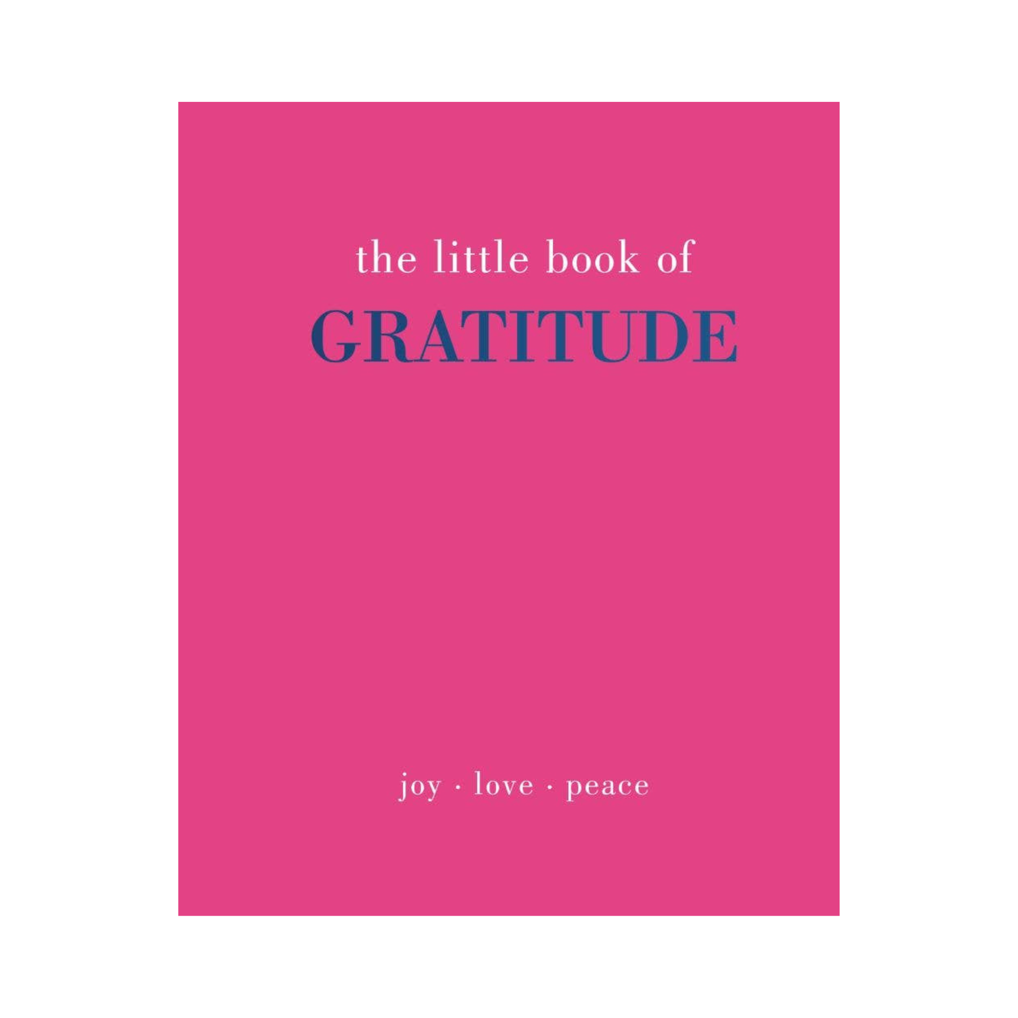 The Little Book of Gratitude