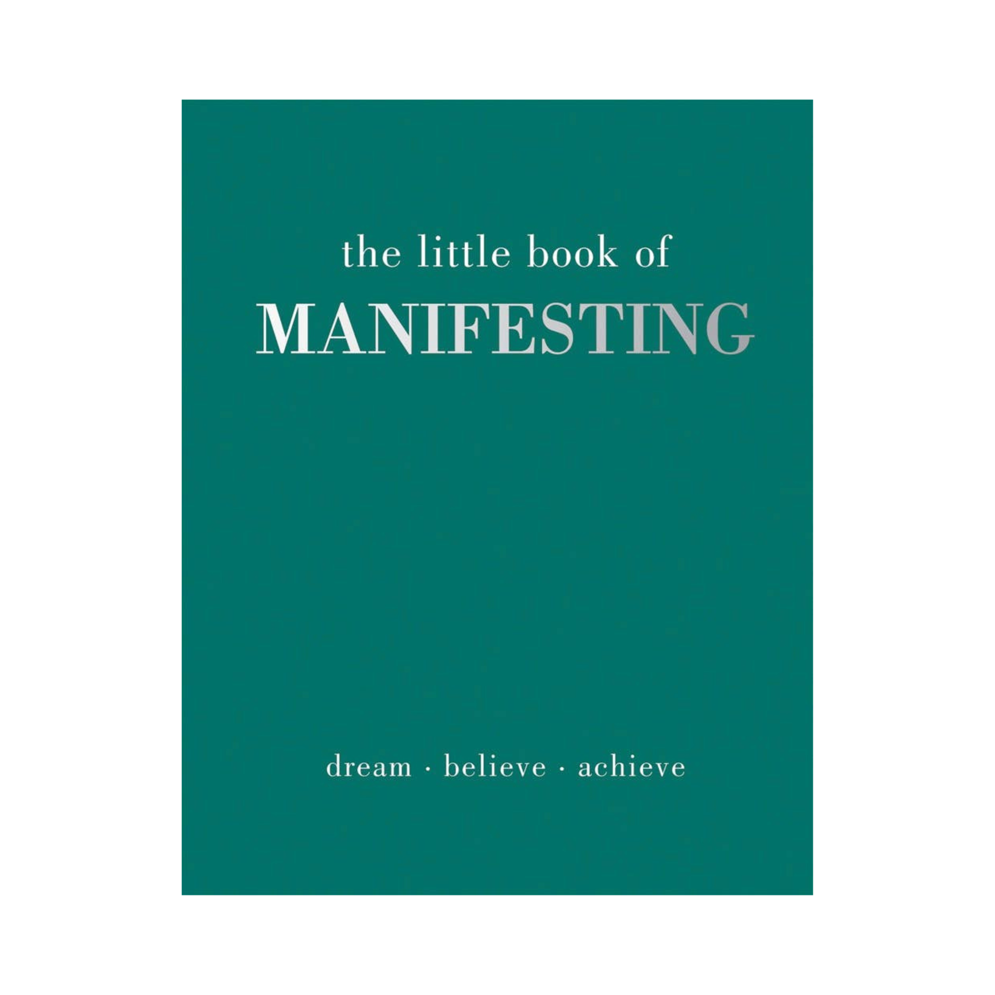 The Little Book of Manifesting