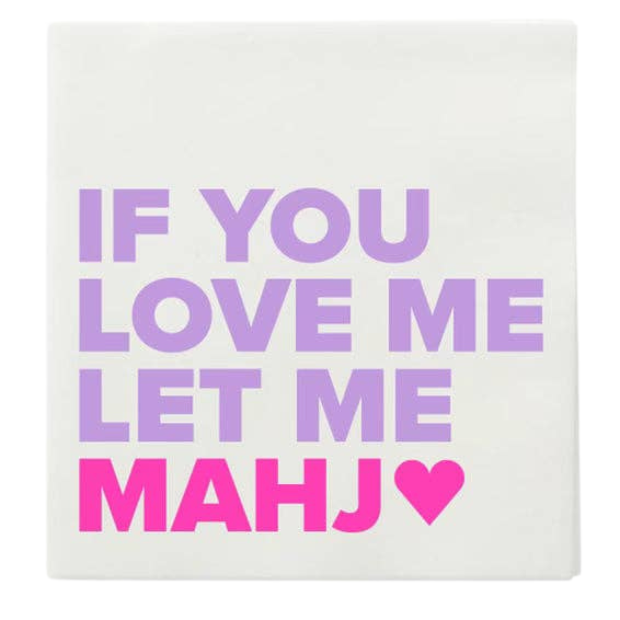 If You Love Me Cocktail Napkins