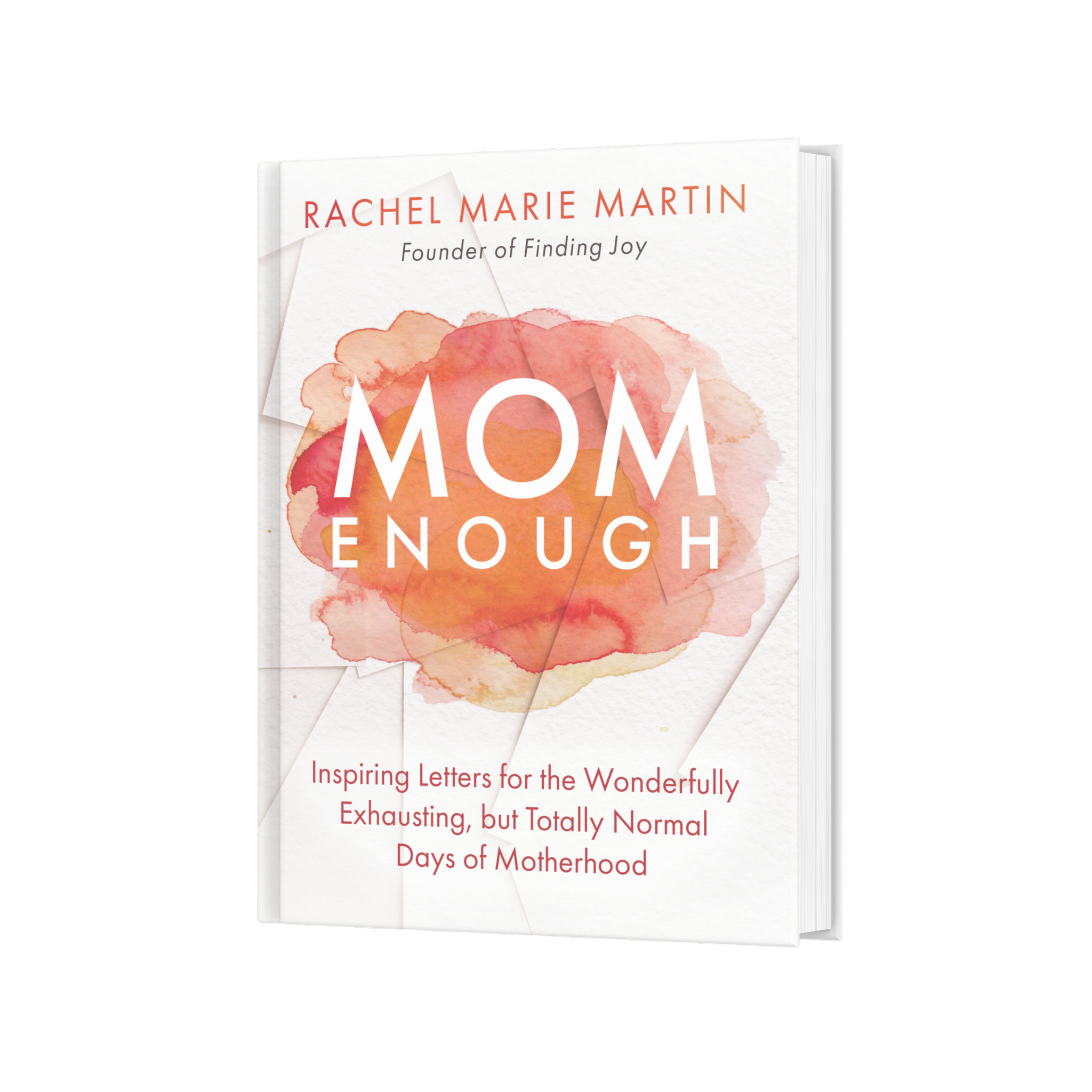 Mom Enough: Inspiring Letters for the Wonderfully ...