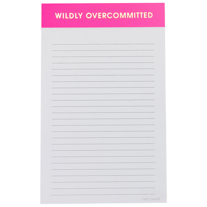 "Wildly Overcommitted" Notepad - Bright Pink