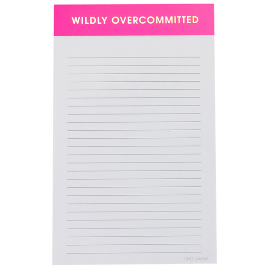 "Wildly Overcommitted" Notepad - Bright Pink