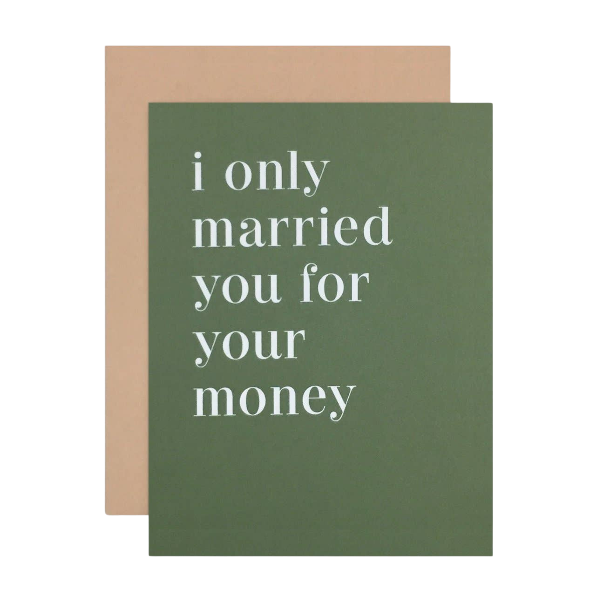 Married You For Your Money Anniversary Card