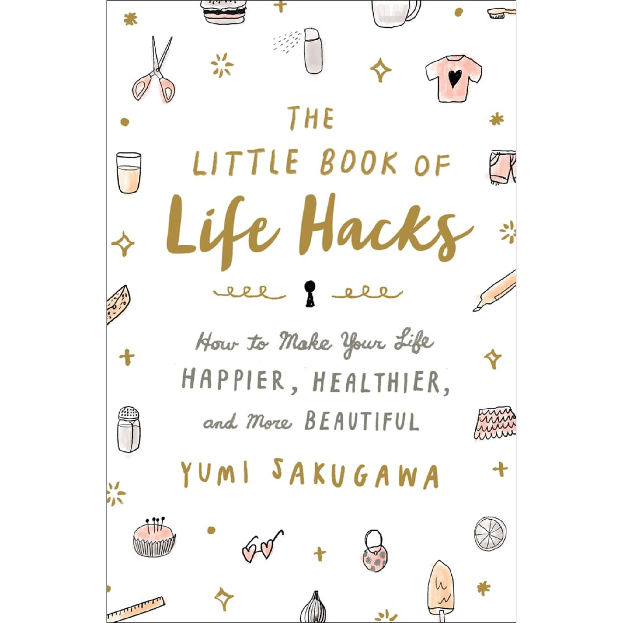 The Little Book of Life Hacks