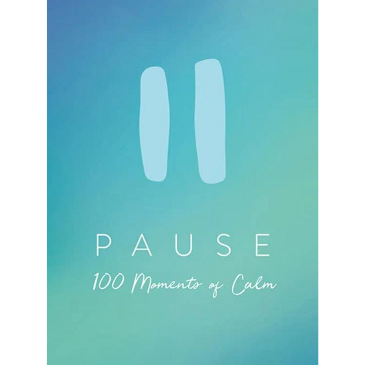 Pause: 100 Moments Of Calm