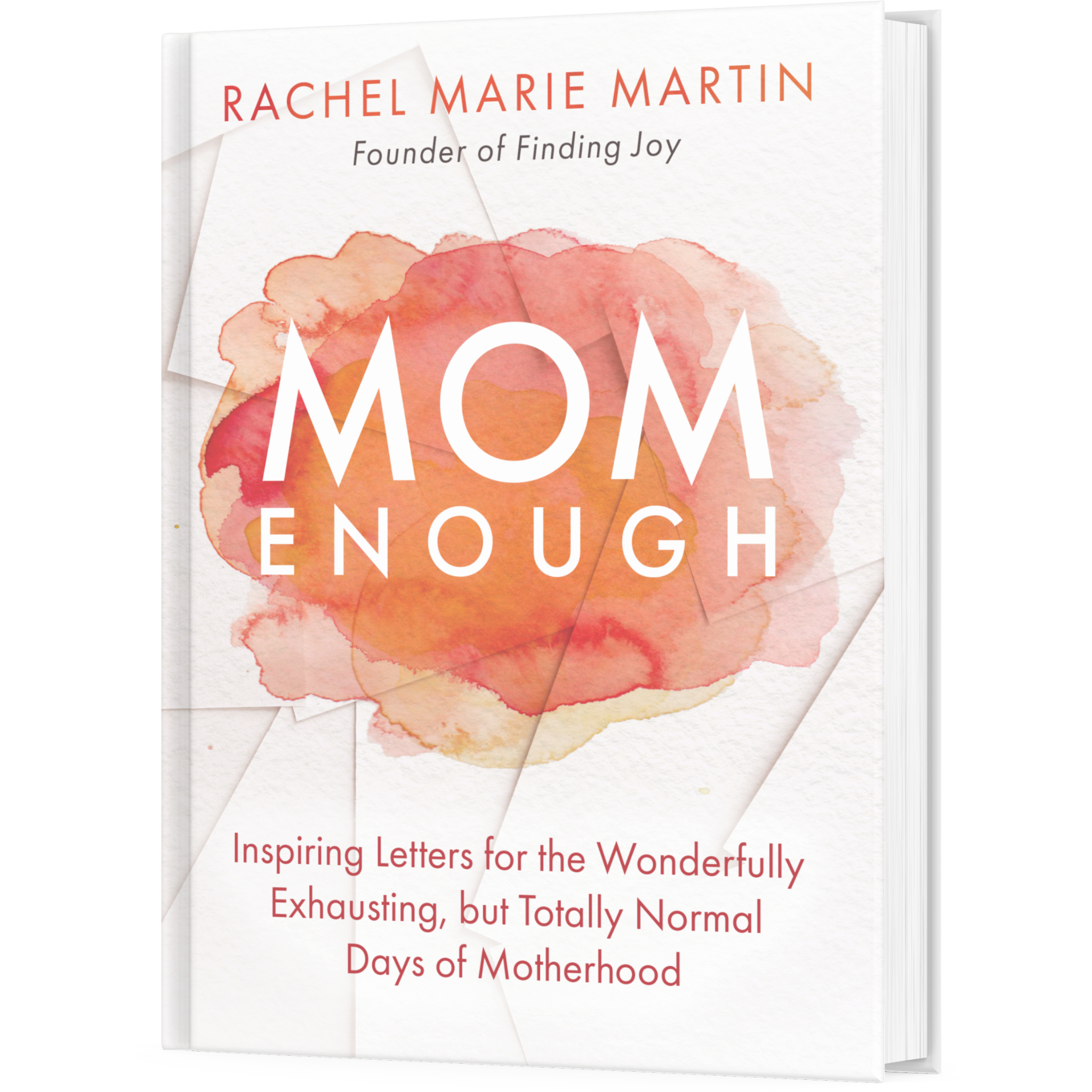 Mom Enough: Inspiring Letters for the Wonderfully ...