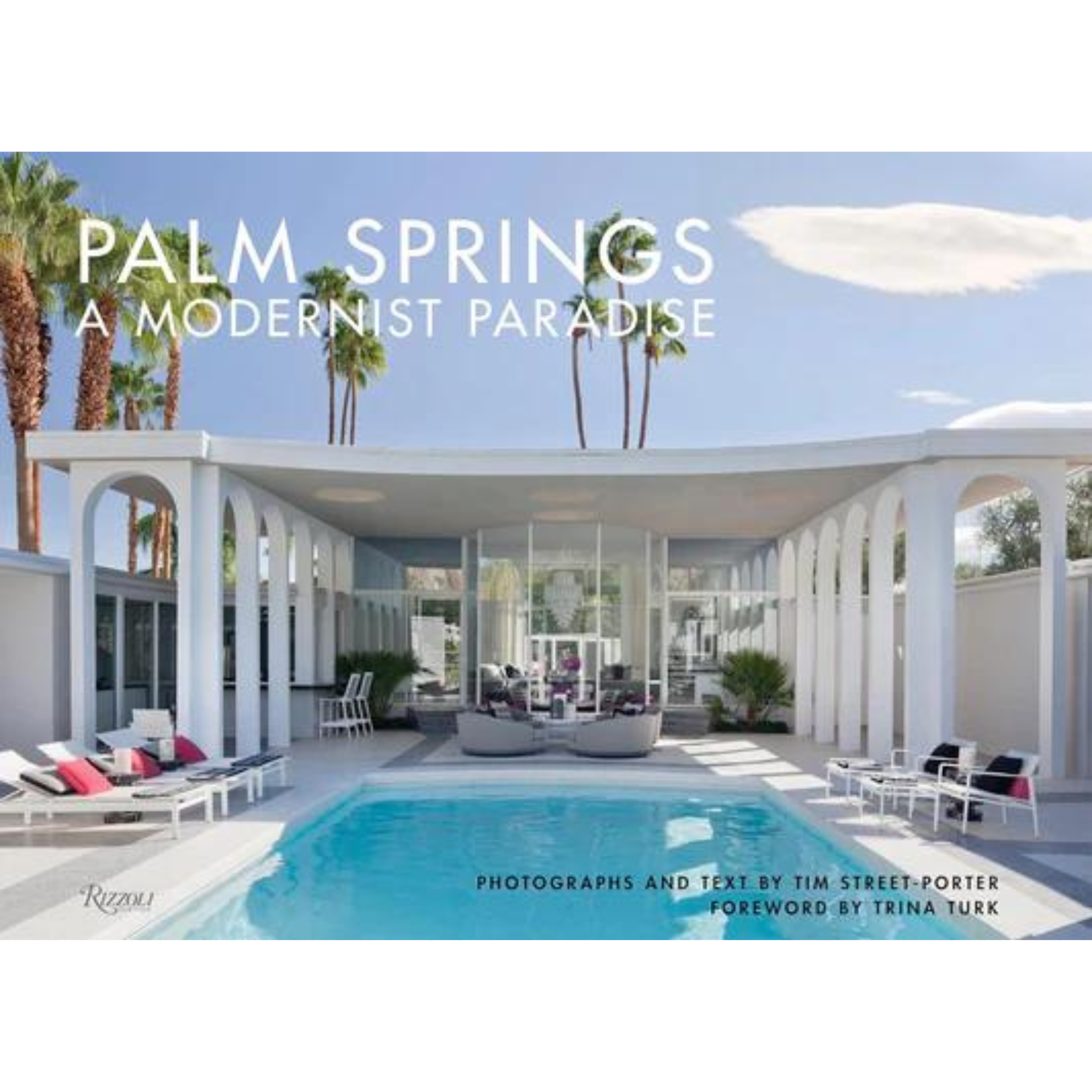 Palm Springs Book: A Modernist Paradise