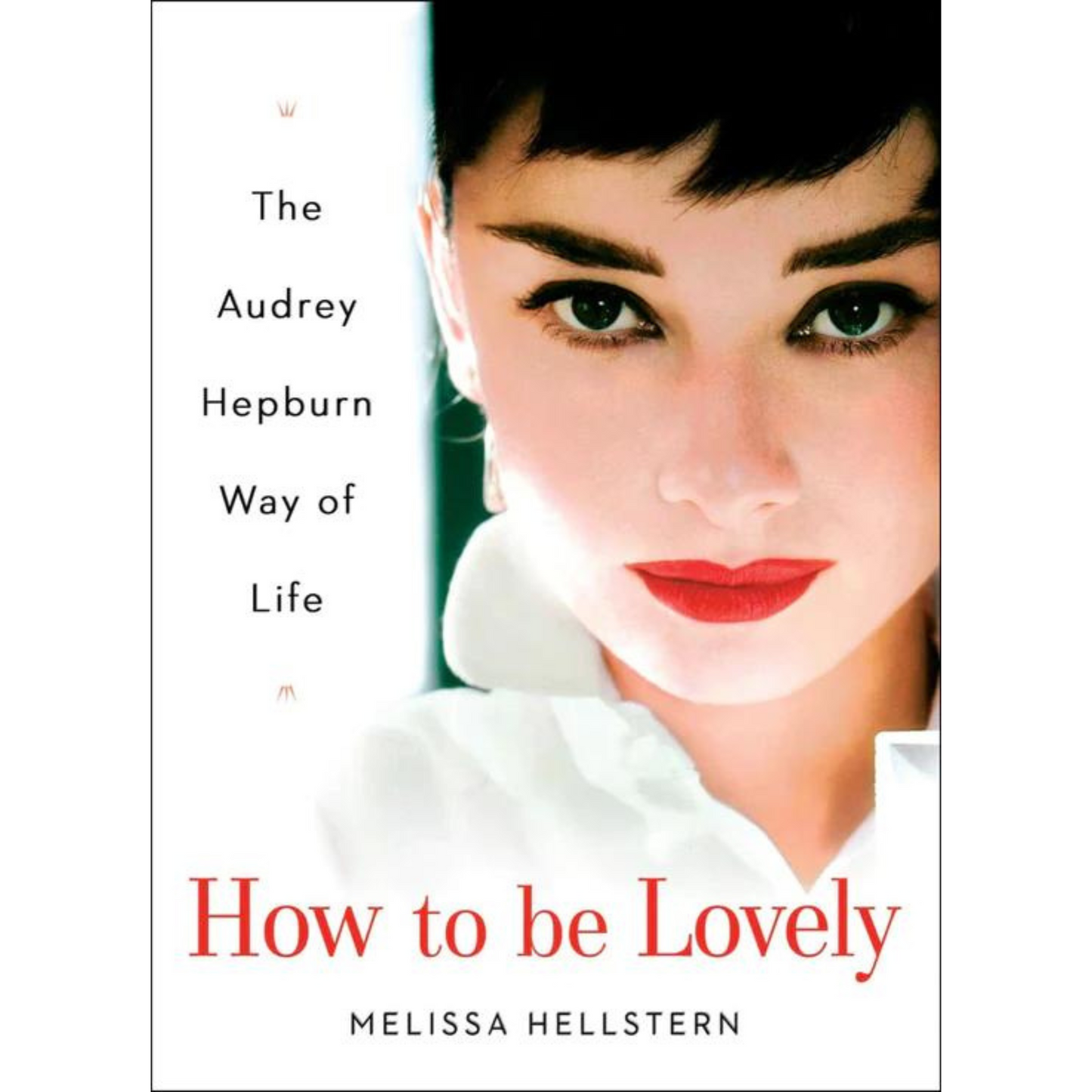 How To Be Lovely