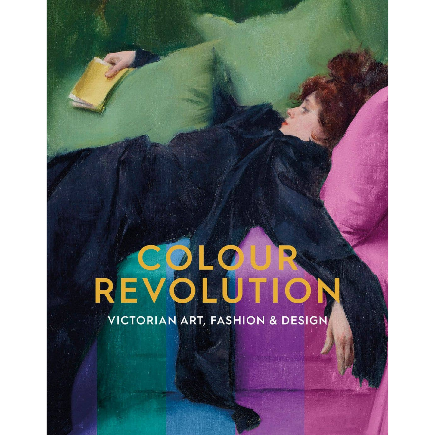 Colour Revolution Victorian Art, Fashion & Design