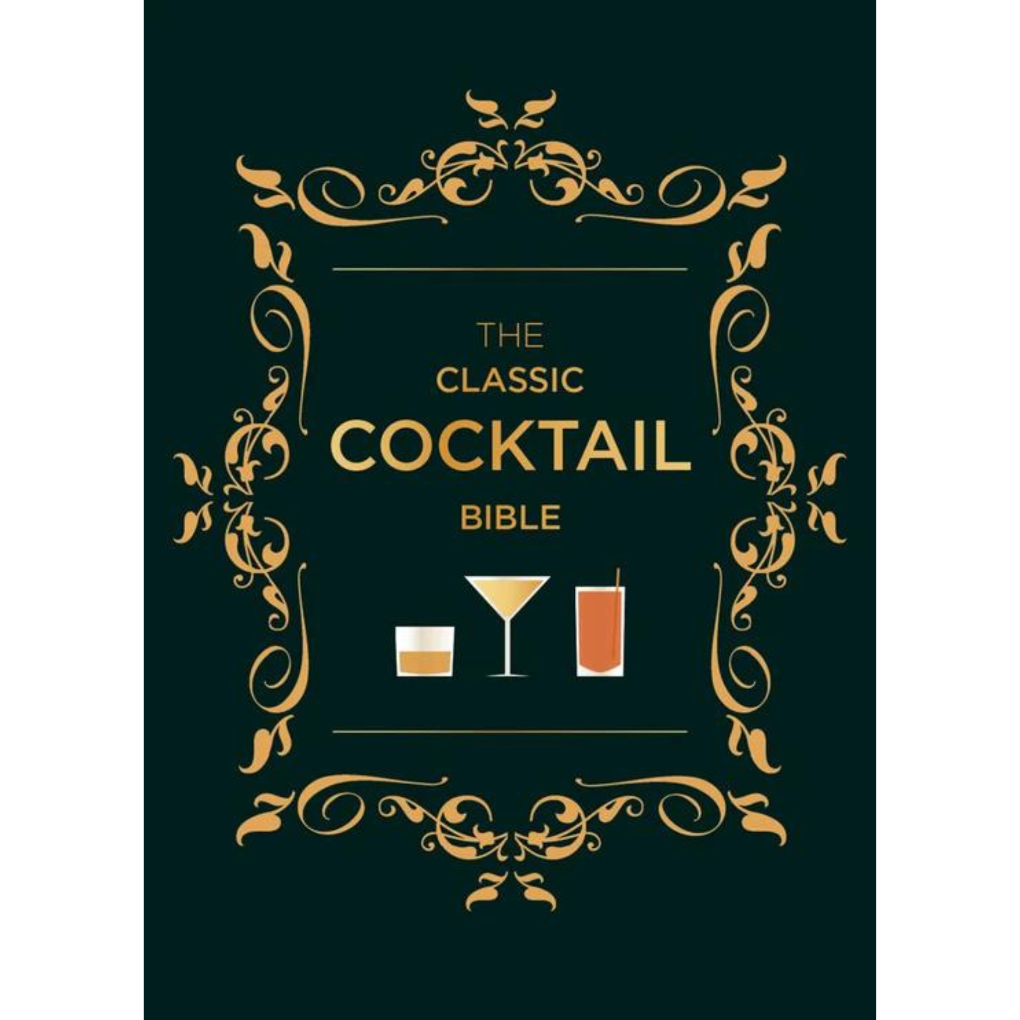 The Classic Cocktail Bible