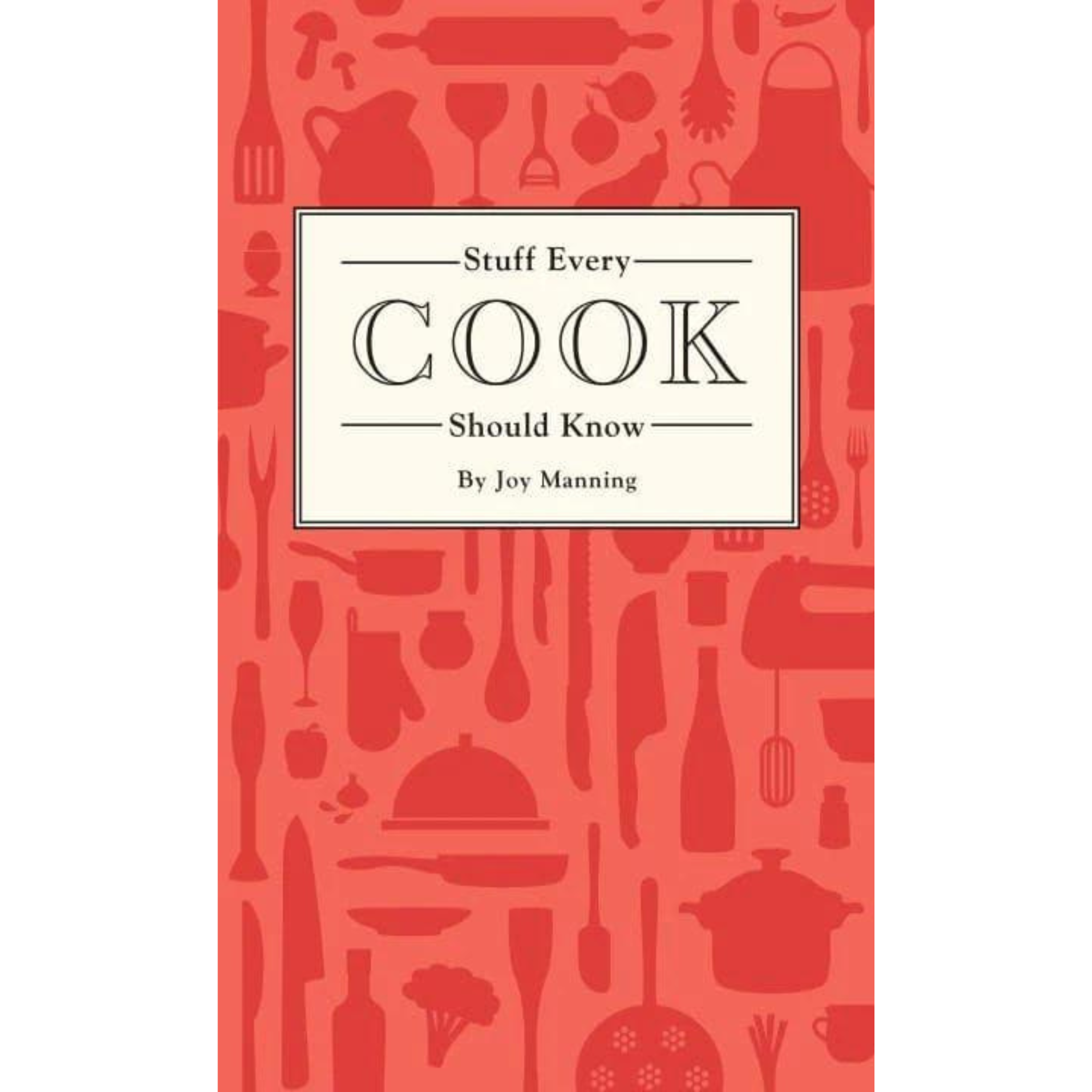 Stuff Every Cook Should Know