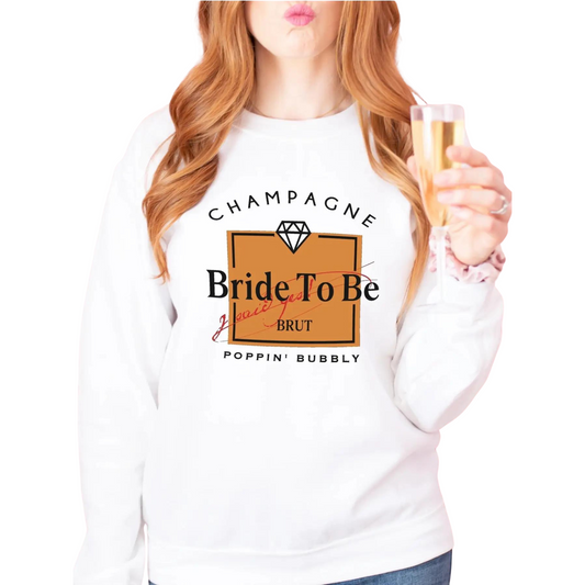 Bride To Be Champagne Label Sweatshirt