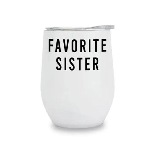 Insulated Wine Tumbler - Favorite Sister