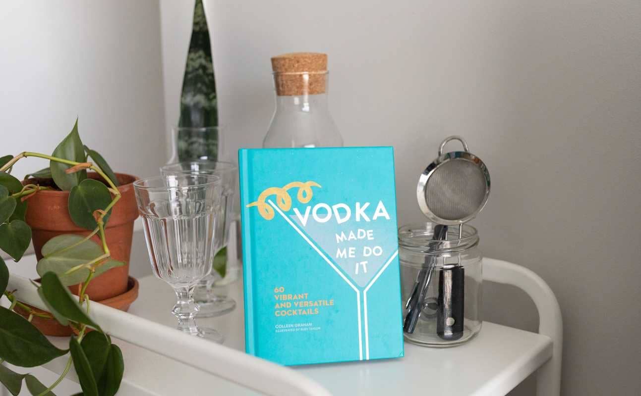 Vodka Made Me Do It by Colleen Graham