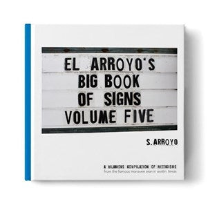 El Arroyo's Big Book of Signs - 7 Volumes Available