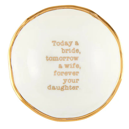 Bride Jewelry Dish - Forever Your Daughter