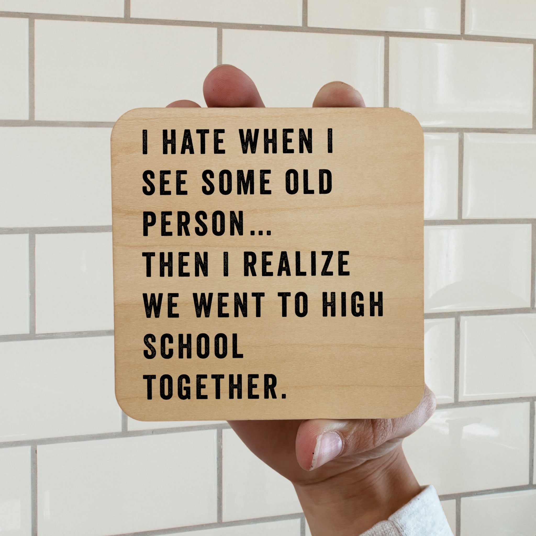 I Hate It When I See Some Old Person - Magnet/Coaster